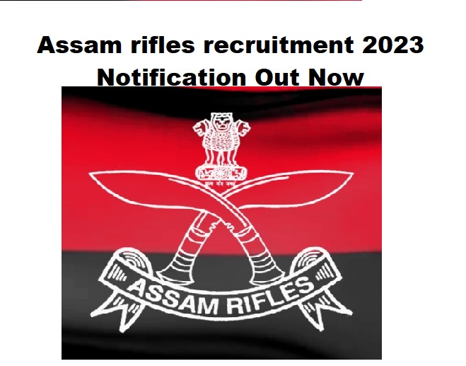 Assam rifles recruitment 2023