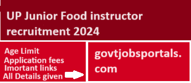 UP Junior Food instructor recruitment 2024