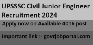 UPSSSC Civil Junior Engineer Recruitment 2024