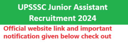 UPSSSC Junior Assistant Recruitment 2024